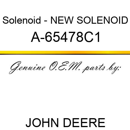 Solenoid - NEW SOLENOID A-65478C1