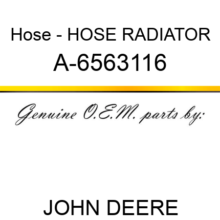 Hose - HOSE, RADIATOR A-6563116