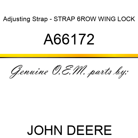 Adjusting Strap - STRAP, 6ROW WING LOCK A66172