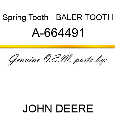 Spring Tooth - BALER TOOTH A-664491