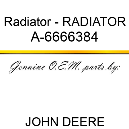Radiator - RADIATOR A-6666384