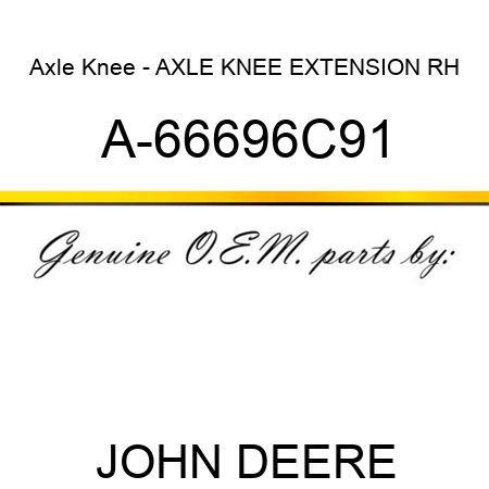 Axle Knee - AXLE KNEE EXTENSION, RH A-66696C91
