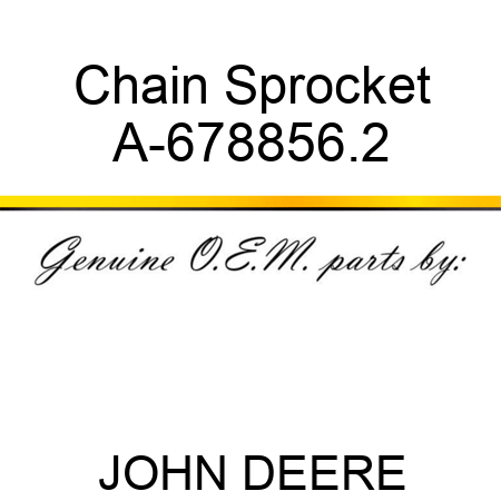 Chain Sprocket A-678856.2