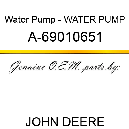 Water Pump - WATER PUMP A-69010651