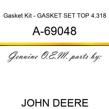 Gasket Kit - GASKET SET, TOP, 4.318 A-69048