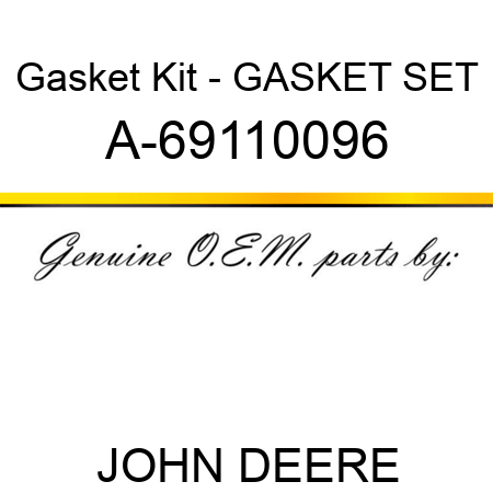 Gasket Kit - GASKET SET A-69110096