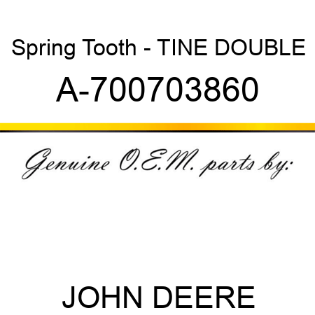 Spring Tooth - TINE, DOUBLE A-700703860