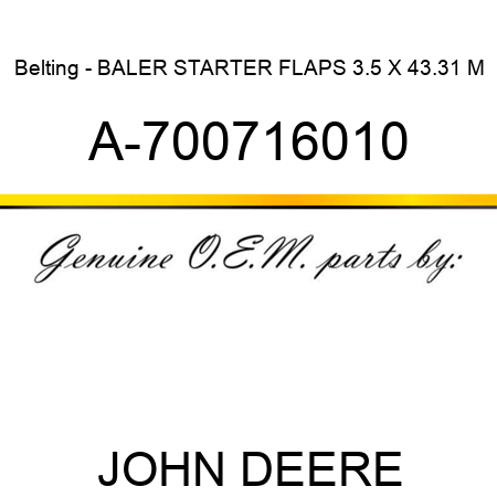 Belting - BALER STARTER FLAPS, 3.5 X 43.31, M A-700716010