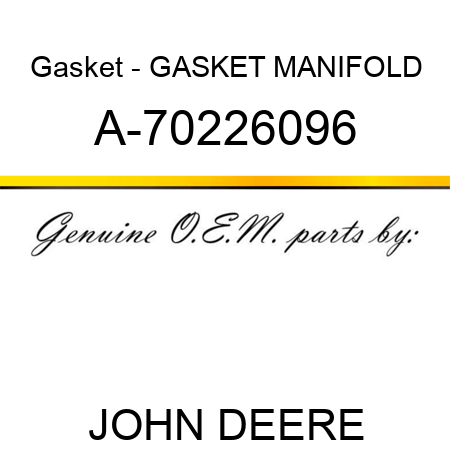 Gasket - GASKET, MANIFOLD A-70226096