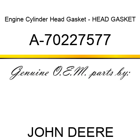 Engine Cylinder Head Gasket - HEAD GASKET A-70227577