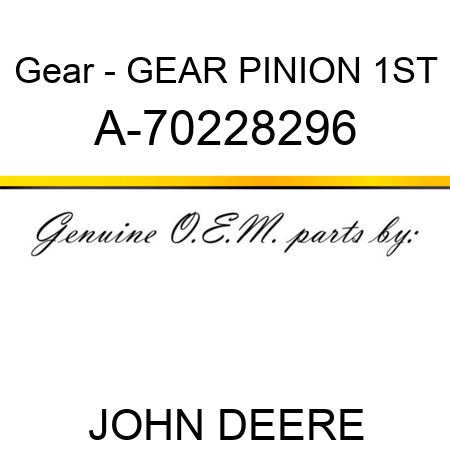 Gear - GEAR, PINION 1ST A-70228296