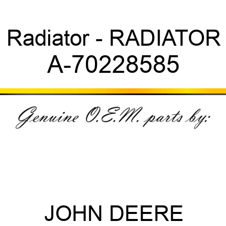 Radiator - RADIATOR A-70228585