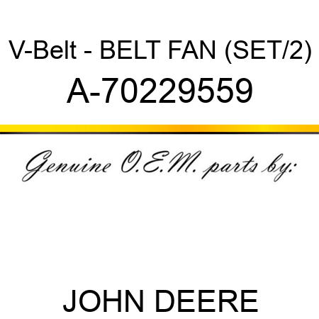 V-Belt - BELT, FAN (SET/2) A-70229559