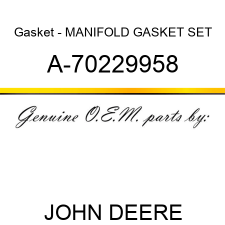 Gasket - MANIFOLD GASKET SET A-70229958