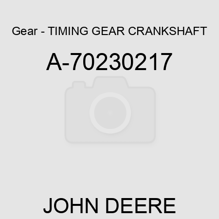 Gear - TIMING GEAR, CRANKSHAFT A-70230217