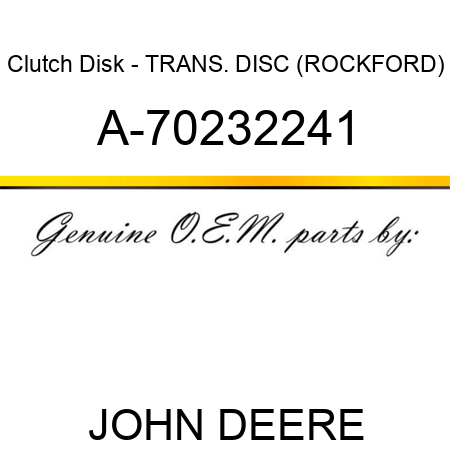Clutch Disk - TRANS. DISC, (ROCKFORD) A-70232241
