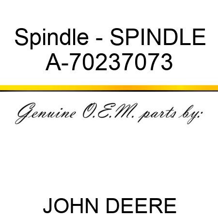 Spindle - SPINDLE A-70237073