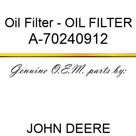 Oil Filter - OIL FILTER A-70240912