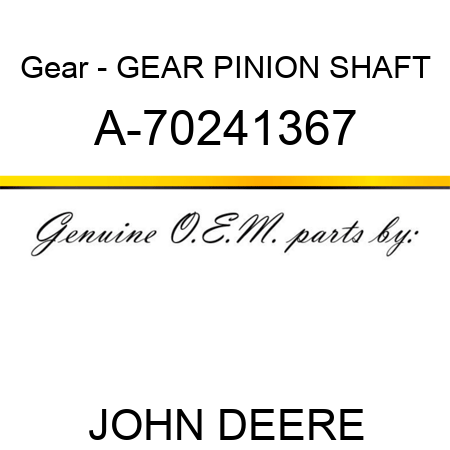 Gear - GEAR, PINION SHAFT A-70241367