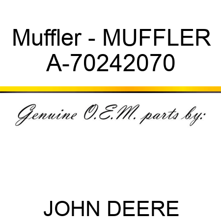 Muffler - MUFFLER A-70242070