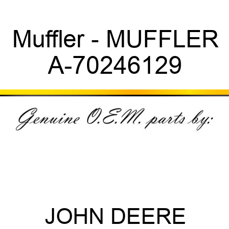 Muffler - MUFFLER A-70246129