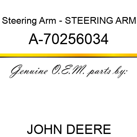 Steering Arm - STEERING ARM A-70256034