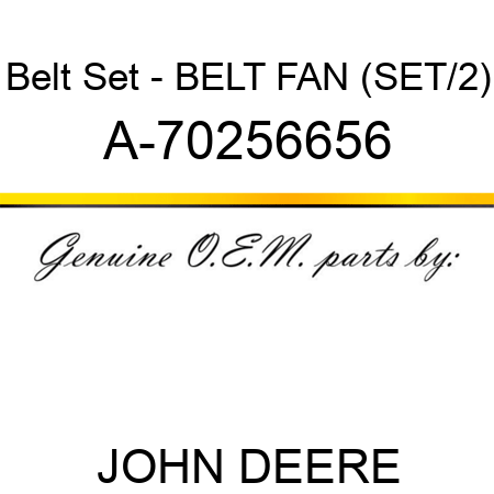 Belt Set - BELT, FAN (SET/2) A-70256656
