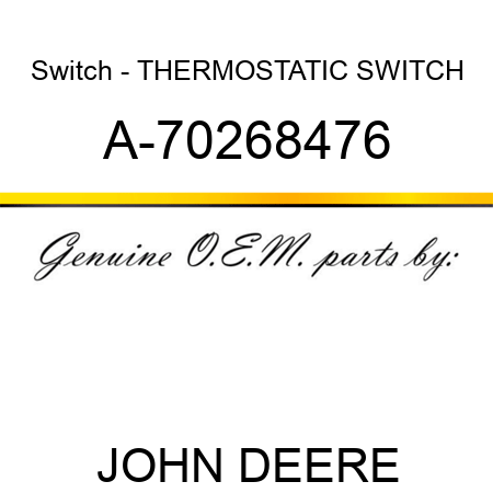 Switch - THERMOSTATIC SWITCH A-70268476