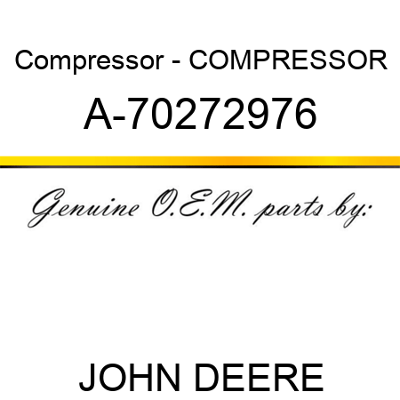 Compressor - COMPRESSOR A-70272976