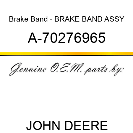 Brake Band - BRAKE BAND ASSY A-70276965