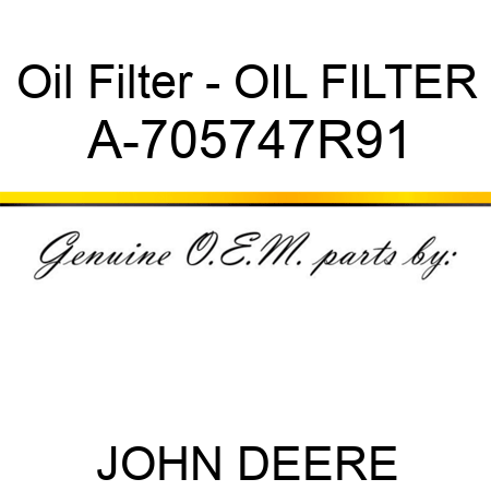 Oil Filter - OIL FILTER A-705747R91