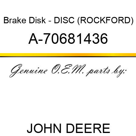 Brake Disk - DISC (ROCKFORD) A-70681436