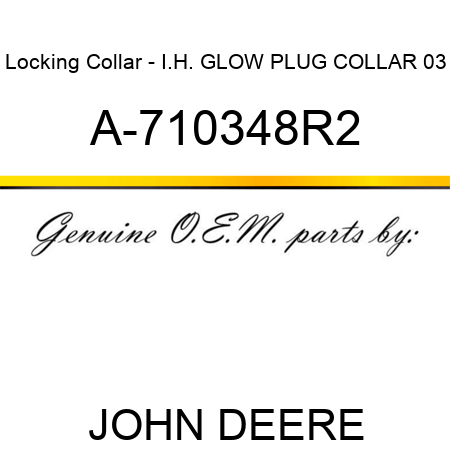 Locking Collar - I.H. GLOW PLUG, COLLAR 03 A-710348R2