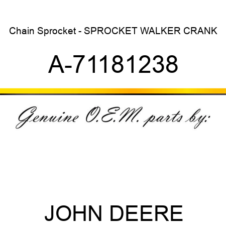 Chain Sprocket - SPROCKET, WALKER CRANK A-71181238