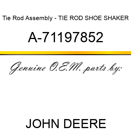Tie Rod Assembly - TIE ROD, SHOE SHAKER A-71197852