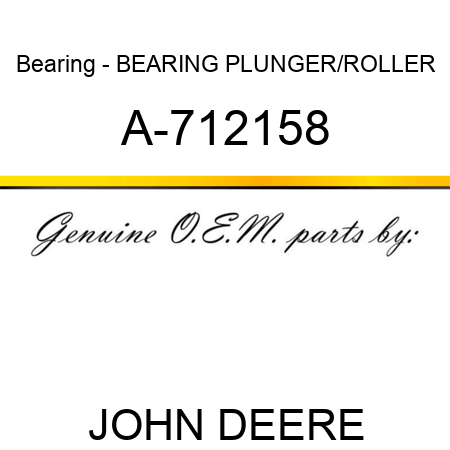 Bearing - BEARING, PLUNGER/ROLLER A-712158