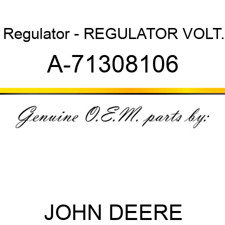 Regulator - REGULATOR, VOLT. A-71308106