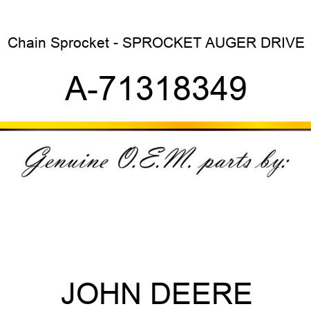 Chain Sprocket - SPROCKET, AUGER DRIVE A-71318349