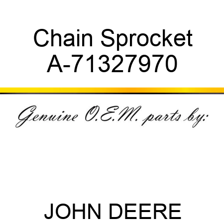 Chain Sprocket A-71327970