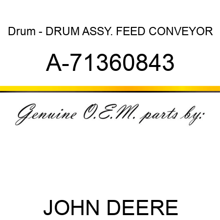 Drum - DRUM ASSY., FEED CONVEYOR A-71360843