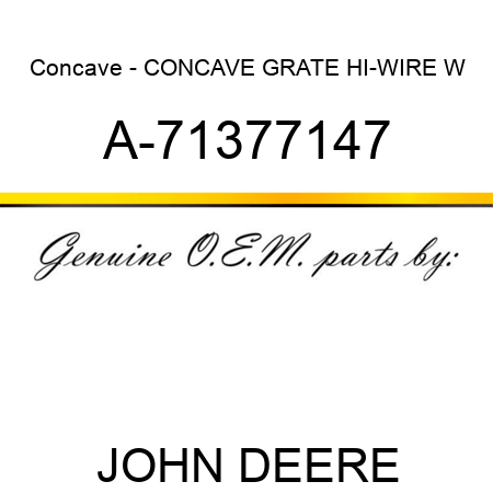 Concave - CONCAVE GRATE, HI-WIRE, W A-71377147