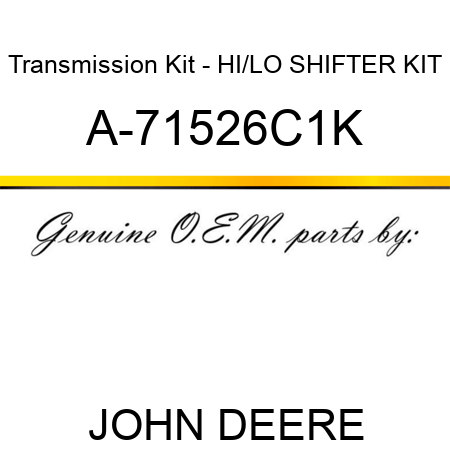 Transmission Kit - HI/LO SHIFTER KIT A-71526C1K
