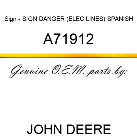 Sign - SIGN, DANGER, (ELEC LINES) SPANISH A71912