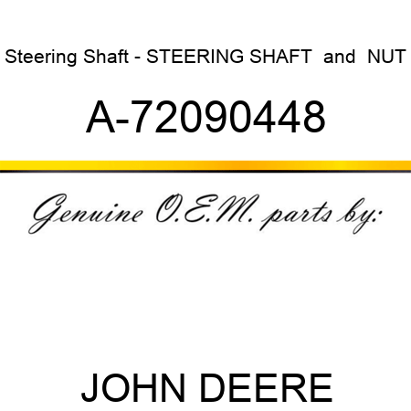 Steering Shaft - STEERING SHAFT & NUT A-72090448