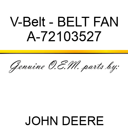 V-Belt - BELT, FAN A-72103527