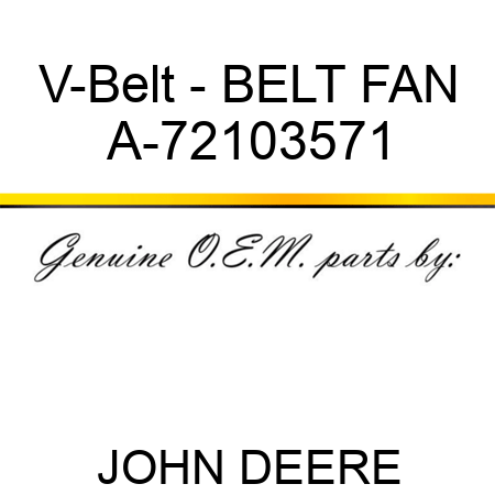 V-Belt - BELT, FAN A-72103571