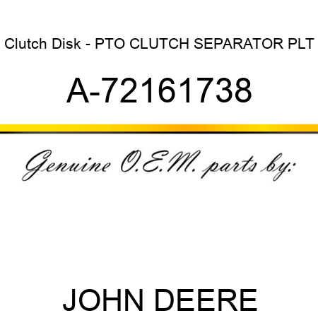 Clutch Disk - PTO CLUTCH SEPARATOR PLT A-72161738
