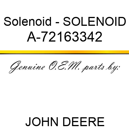 Solenoid - SOLENOID A-72163342