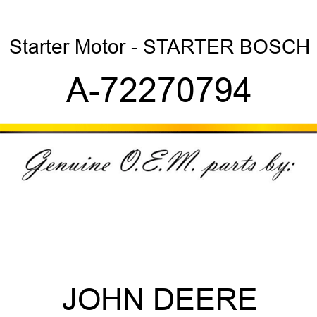 Starter Motor - STARTER, BOSCH A-72270794