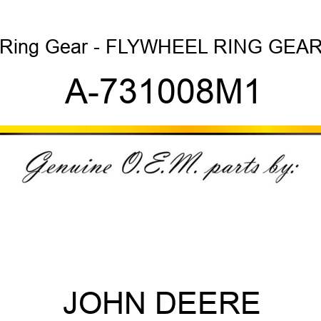 Ring Gear - FLYWHEEL RING GEAR A-731008M1